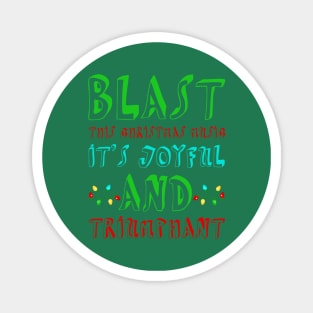 Blast This Christmas Music! Magnet